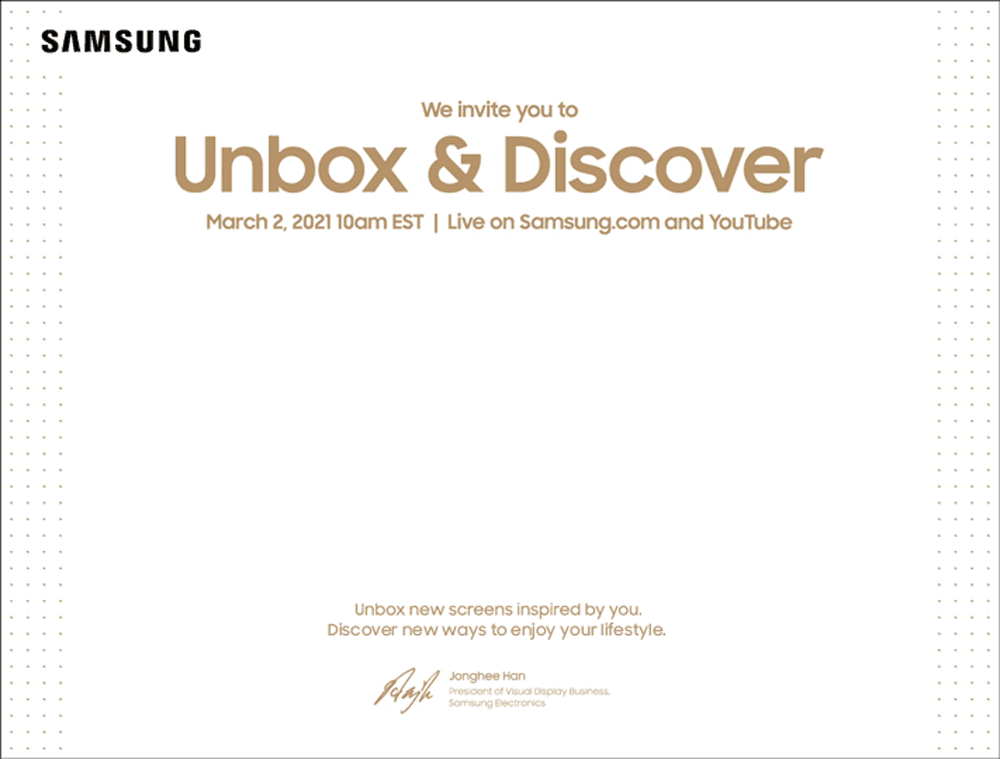 samsung we invite you to Unbox & Discover march 2. 2021 10am EST Live on Samsung.com and YouTube unbox new screens inspired by you. Discover new ways of lifestyle